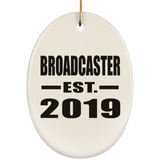Broadcaster Established EST. 2019 - Oval Ornament