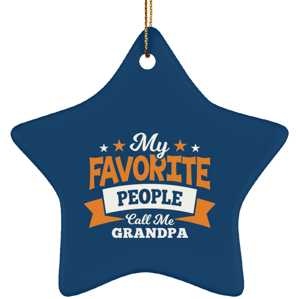 My Favorite People Call Me Grandpa - Star Ornament