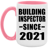 Building Inspector Since 2021 - 15oz Accent Mug Pink