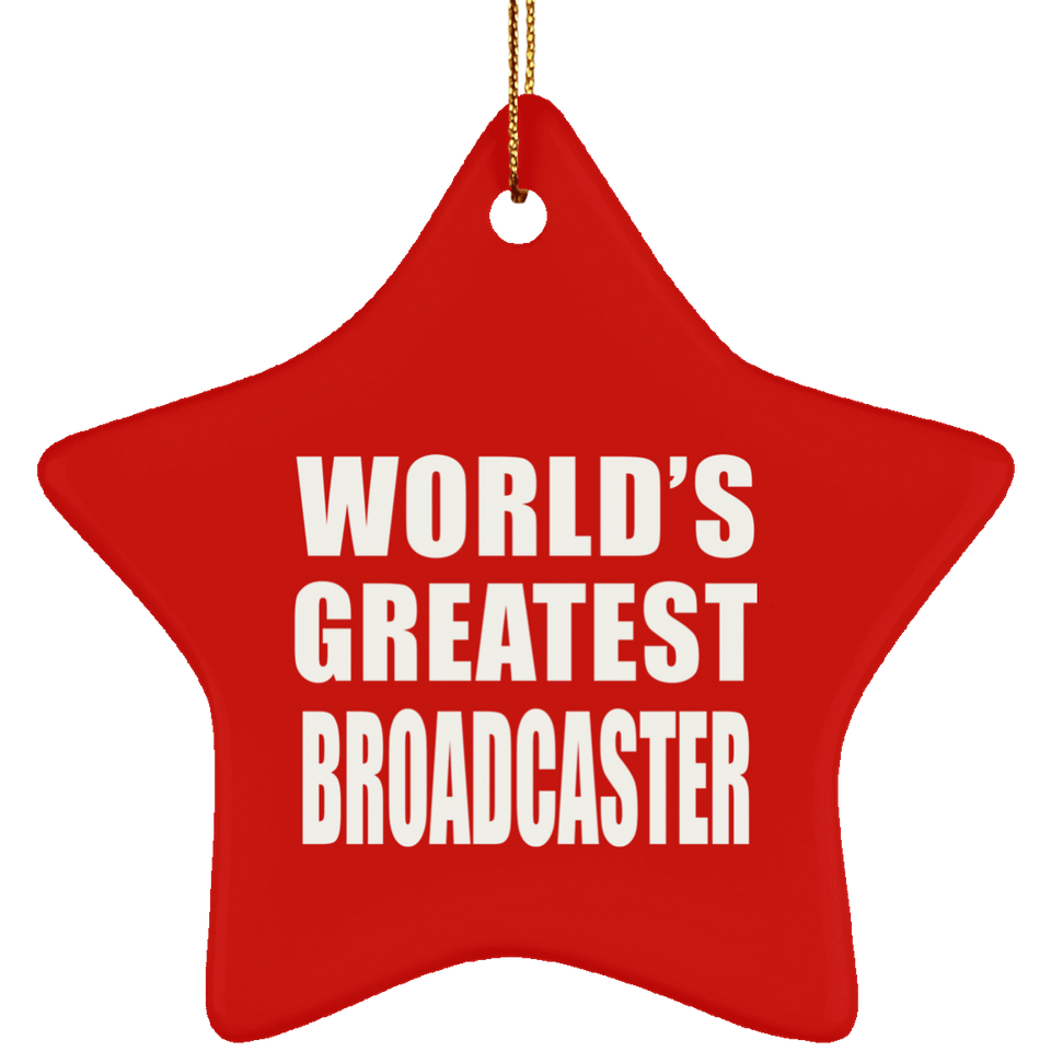 World's Greatest Broadcaster - Star Ornament