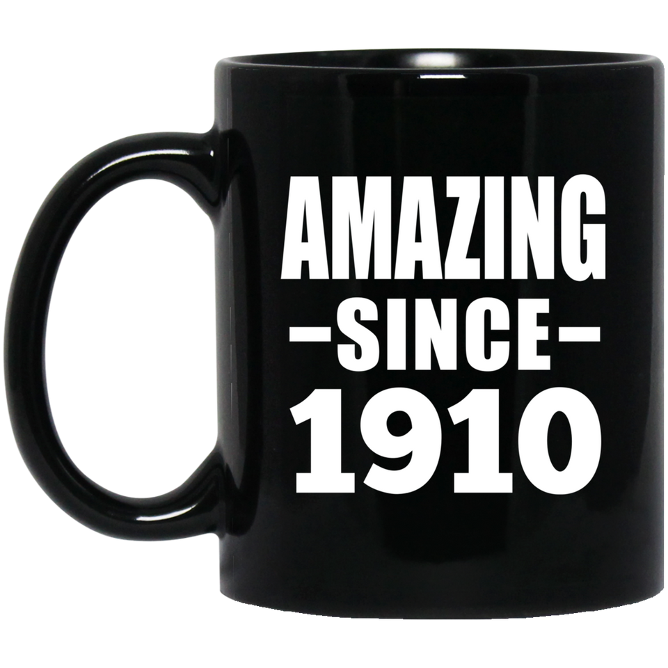 114th Birthday Amazing Since 1910 - 11oz Coffee Mug Black