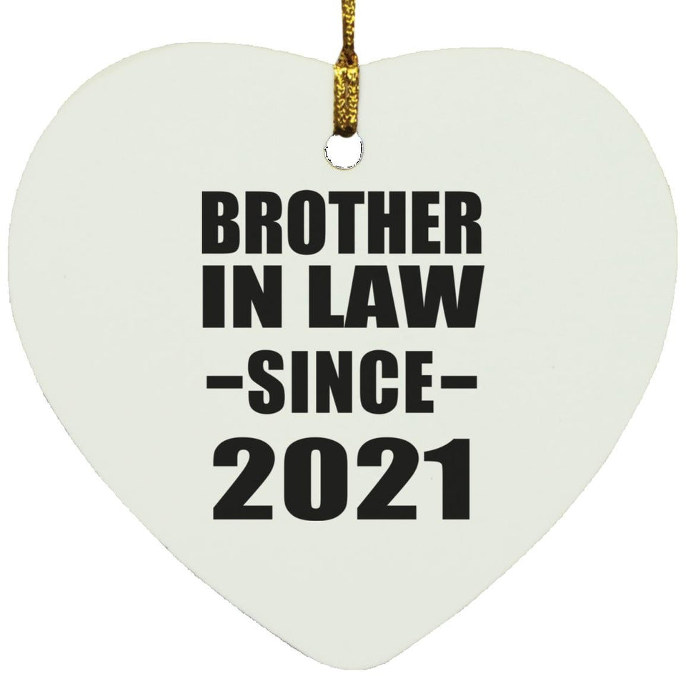 Brother In Law Since 2021 - Heart Ornament