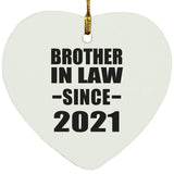 Brother In Law Since 2021 - Heart Ornament