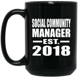 Social Community Manager Established EST. 2018 - 15 Oz Coffee Mug Black