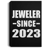 Jeweler Since 2023 - Canvas Portrait
