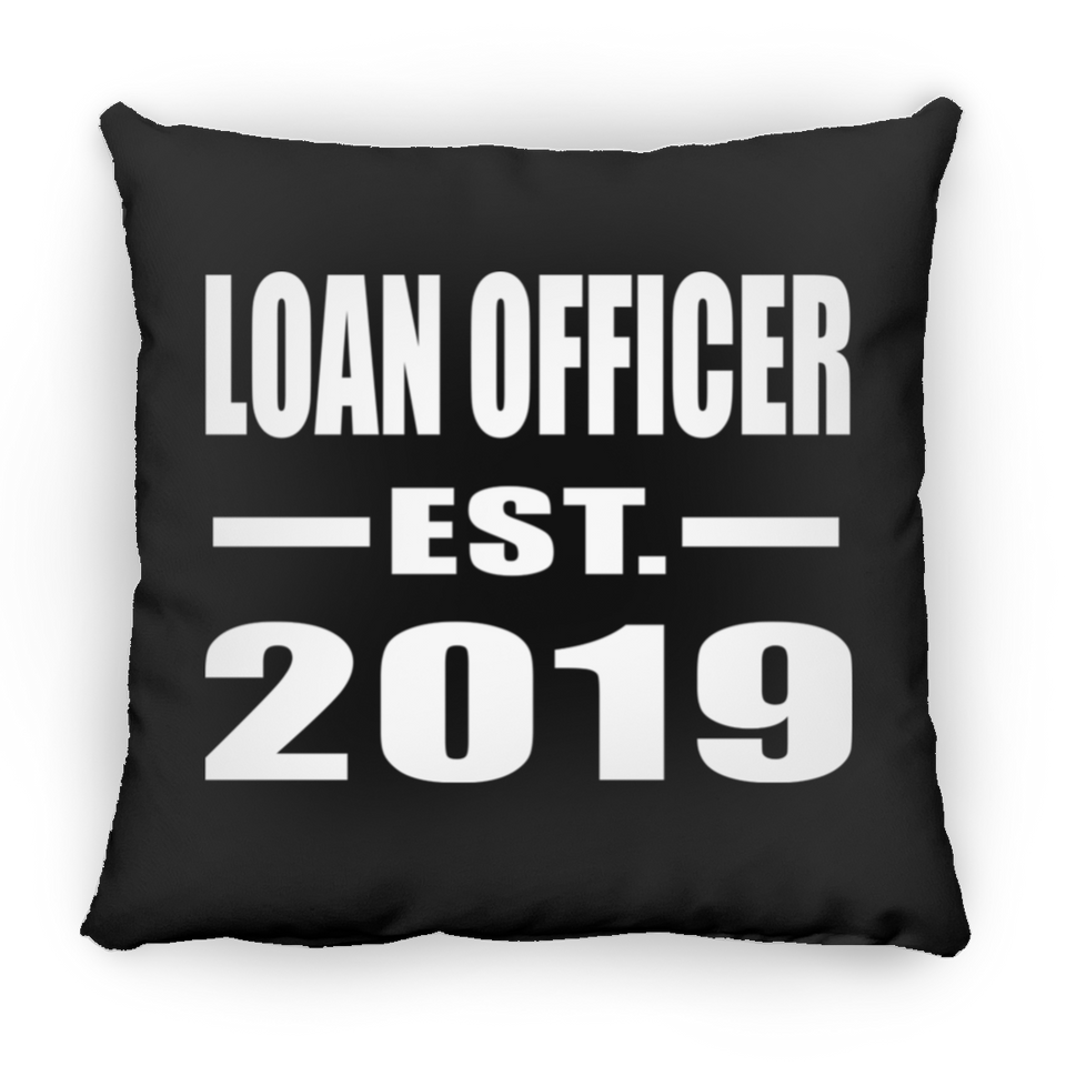 Loan Officer Established EST. 2019 - Throw Pillow Black