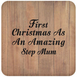First Christmas As An Amazing Step Mum - Drink Coaster C