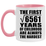81st Birthday Square Root of 6561 Years of Childhood - 11oz Accent Mug Pink