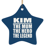 Kim The Mum The Hero The Legend - Star Ornament