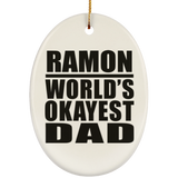 Ramon World's Okayest Dad - Oval Ornament