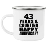 Happy 43rd Anniversary 43 Years & Counting - 12oz Camping Mug