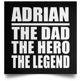 Adrian The Dad The Hero The Legend - Poster Square