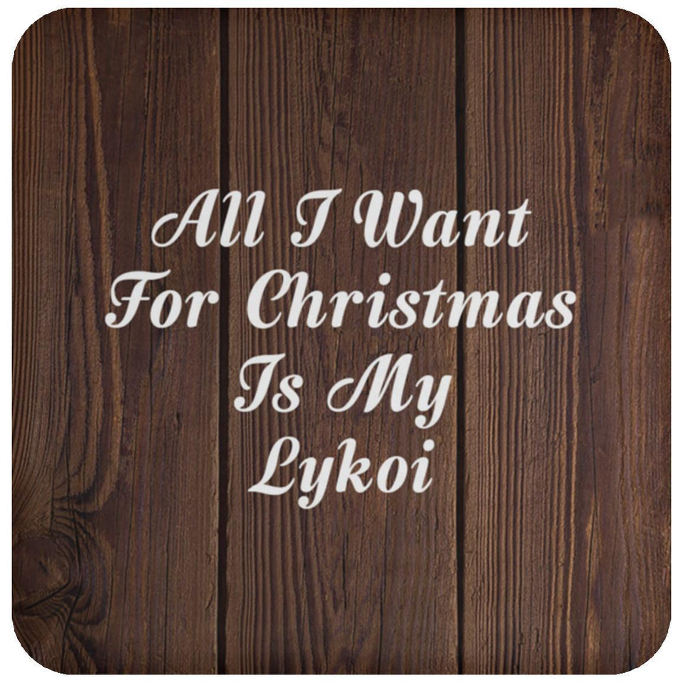All I Want For Christmas Is My Lykoi - Drink Coaster D