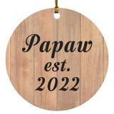 Papaw Established EST. 2022 - Circle Ornament C