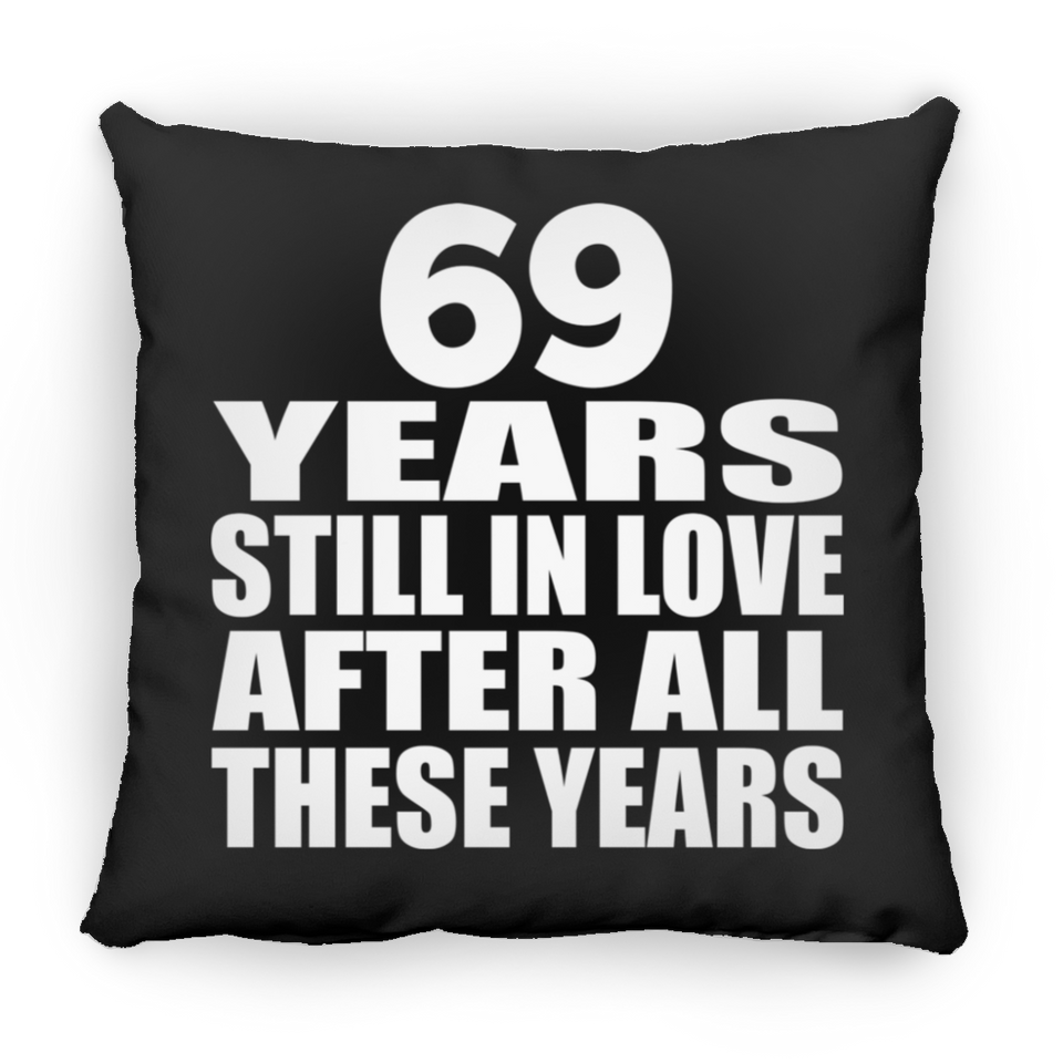 69th Anniversary 69 Years Still In Love After These Years - Throw Pillow Black