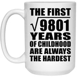99th Birthday Square Root of 9801 Years of Childhood - 15oz Coffee Mug