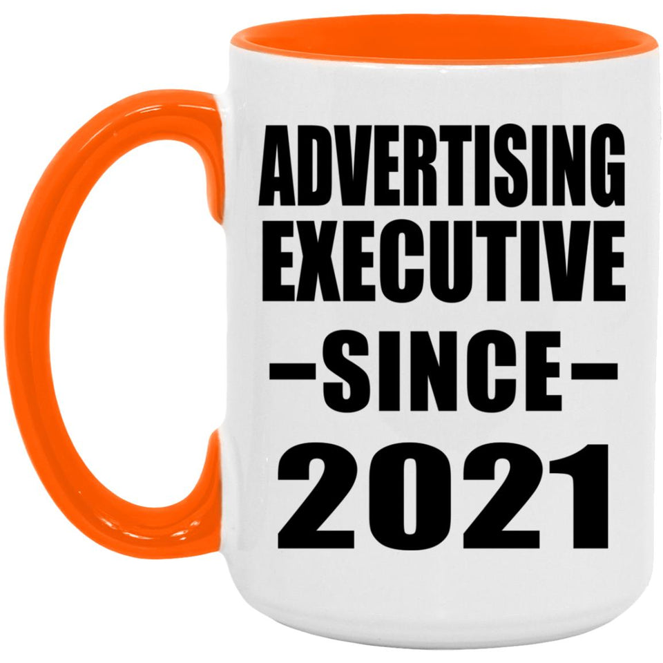Advertising Executive Since 2021 - 15oz Accent Mug Orange