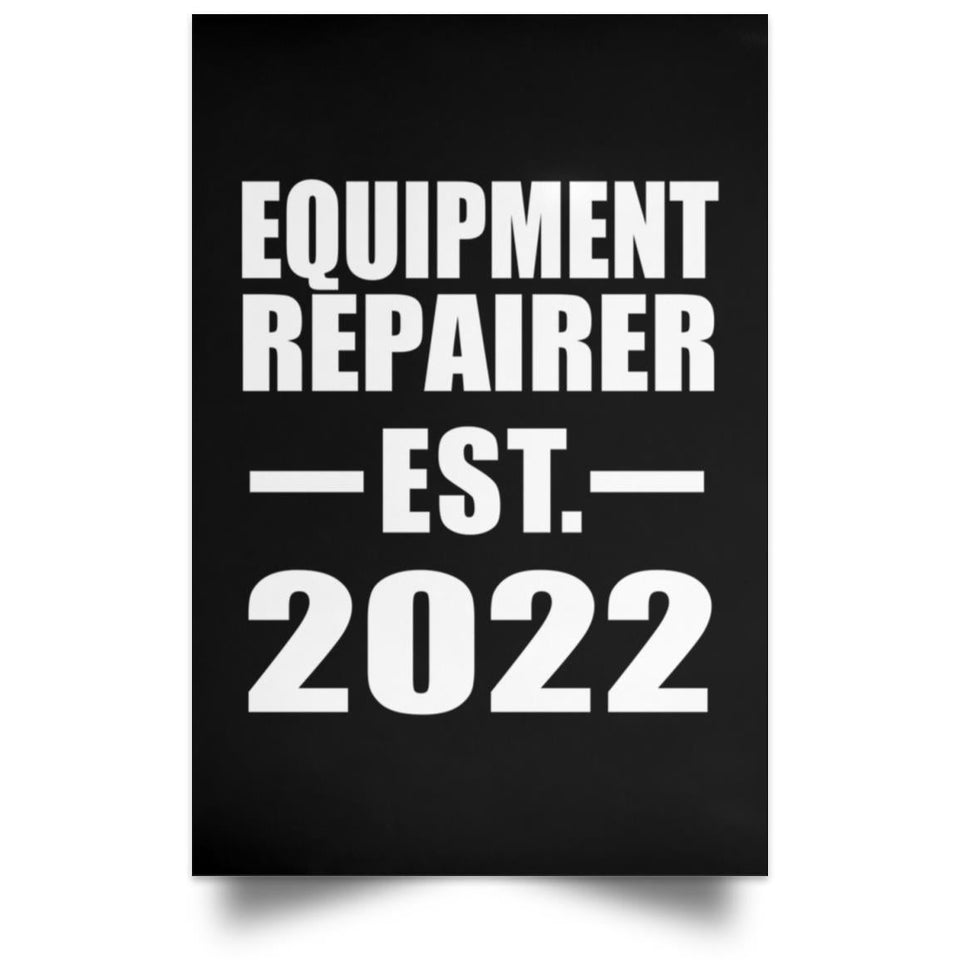 Equipment Repairer Established EST. 2022 - Poster Portrait
