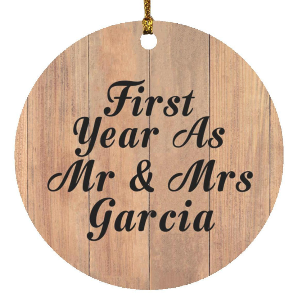 First Year As Mr & Mrs Garcia - Circle Ornament C