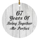 67th Anniversary 67 Years Of Being Mr Perfect - Circle Ornament F