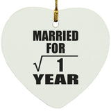 1st Anniversary Married For Square Root of 1 Year - Heart Ornament