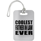 Coolest Father In Law Ever - Luggage Bag Tag