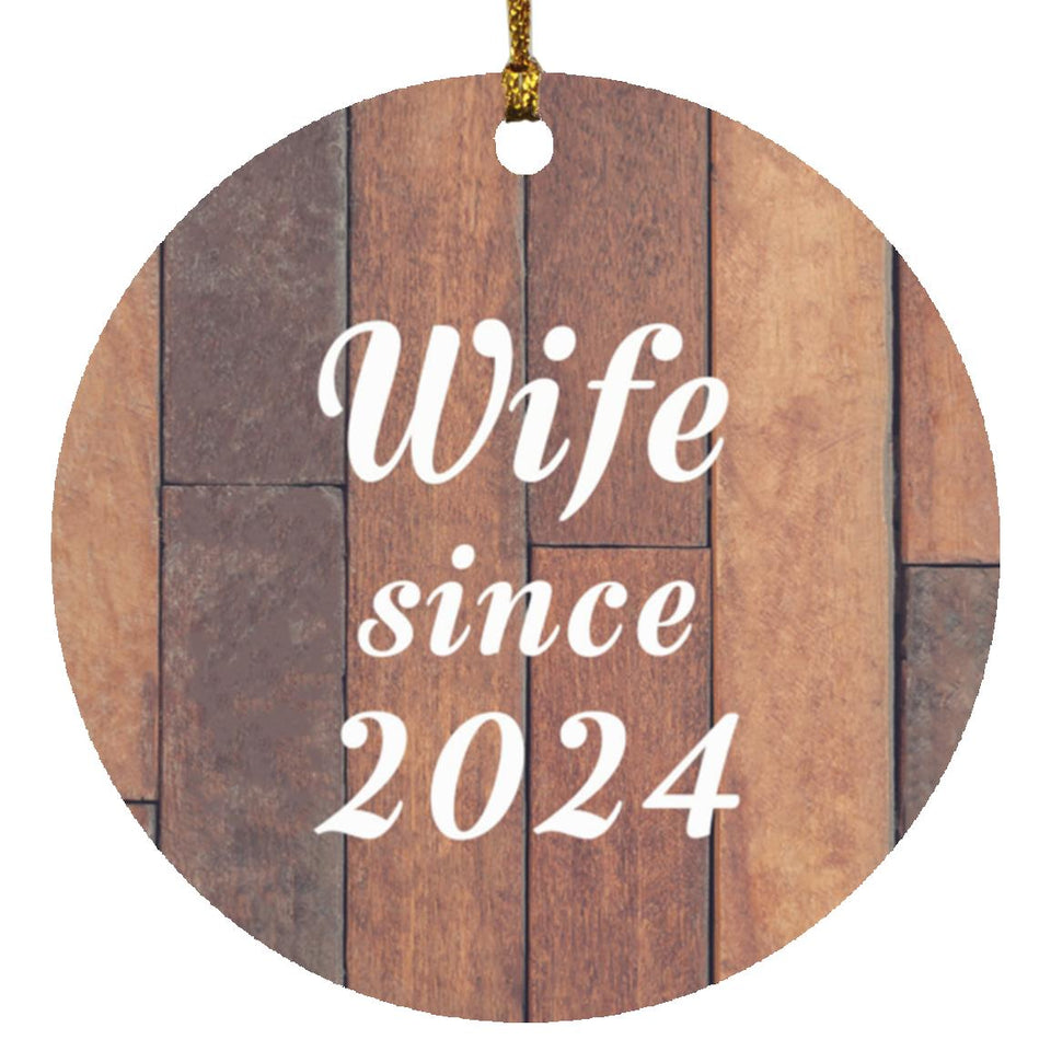 Wife Since 2024 - Circle Ornament E