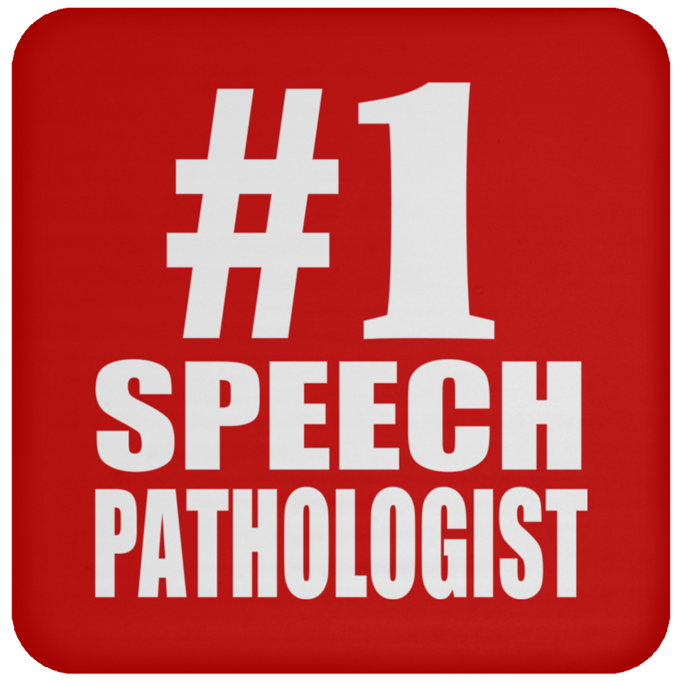 Number One #1 Speech Pathologist - Drink Coaster
