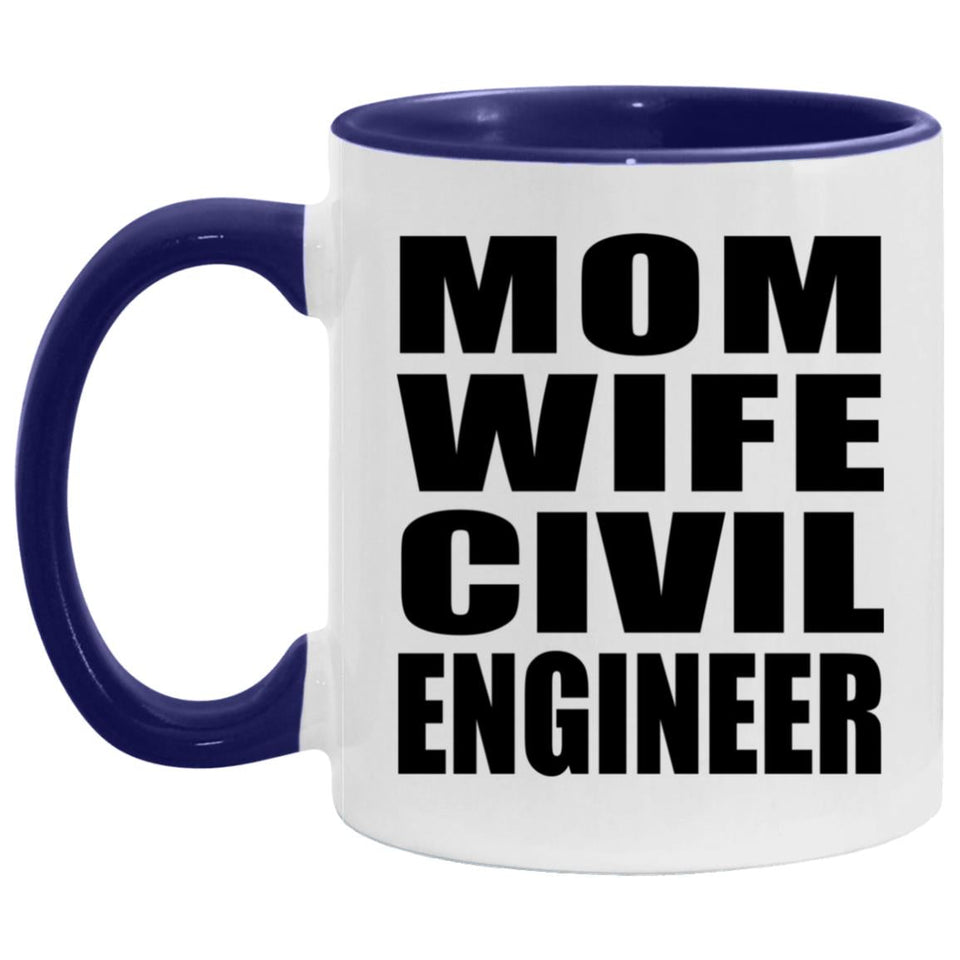 Mom Wife Civil Engineer - 11oz Accent Mug Purple