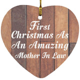 First Christmas As An Amazing Mother In Law - Heart Ornament E