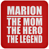 Marion The Mom The Hero The Legend - Drink Coaster