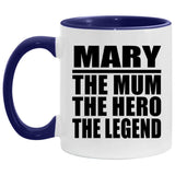 Mary The Mum The Hero The Legend - 11oz Accent Mug Purple