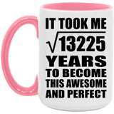 115th Birthday Took Square Root of 13225 Years To Awesome - 15oz Accent Mug Pink