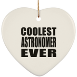 Coolest Astronomer Ever - Heart Ornament