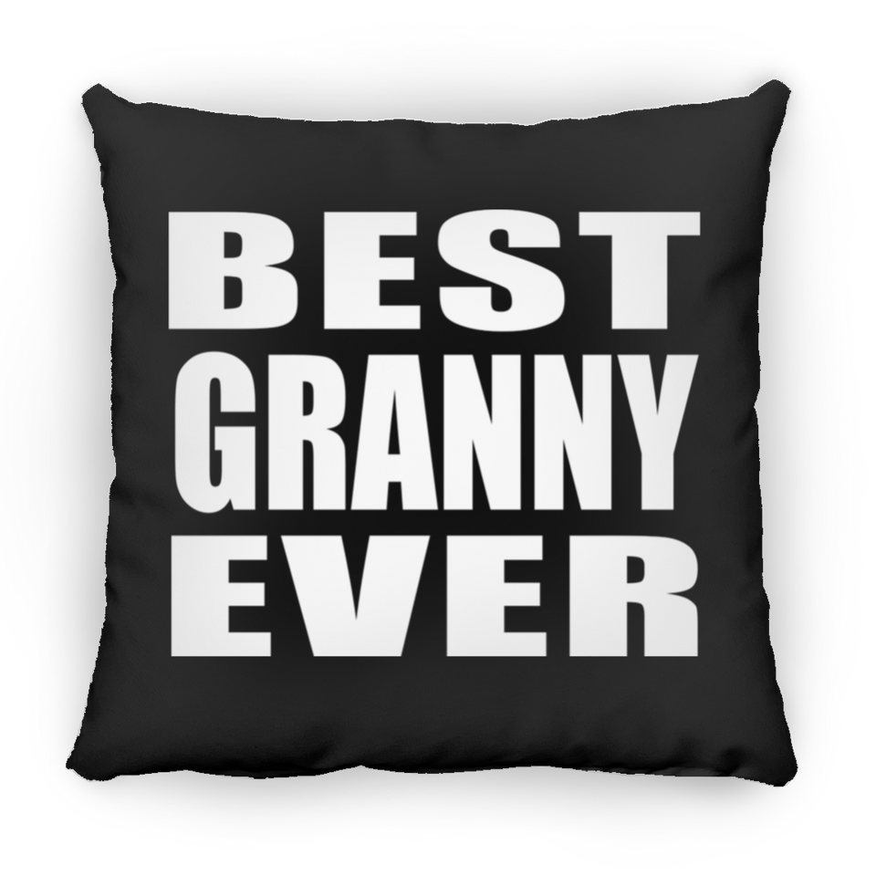 Best Granny Ever - Throw Pillow Black