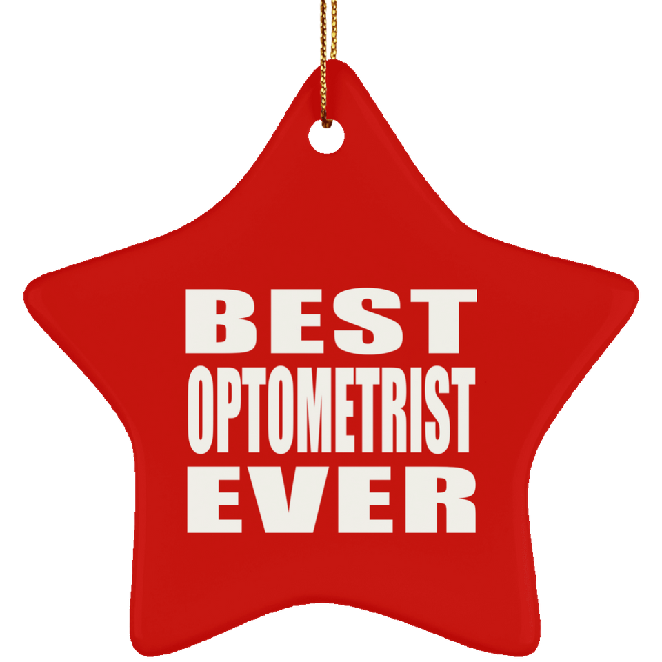 Best Optometrist Ever - Star Ornament
