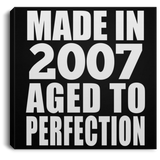 17th Birthday Made In 2007 Aged to Perfection - Canvas Square