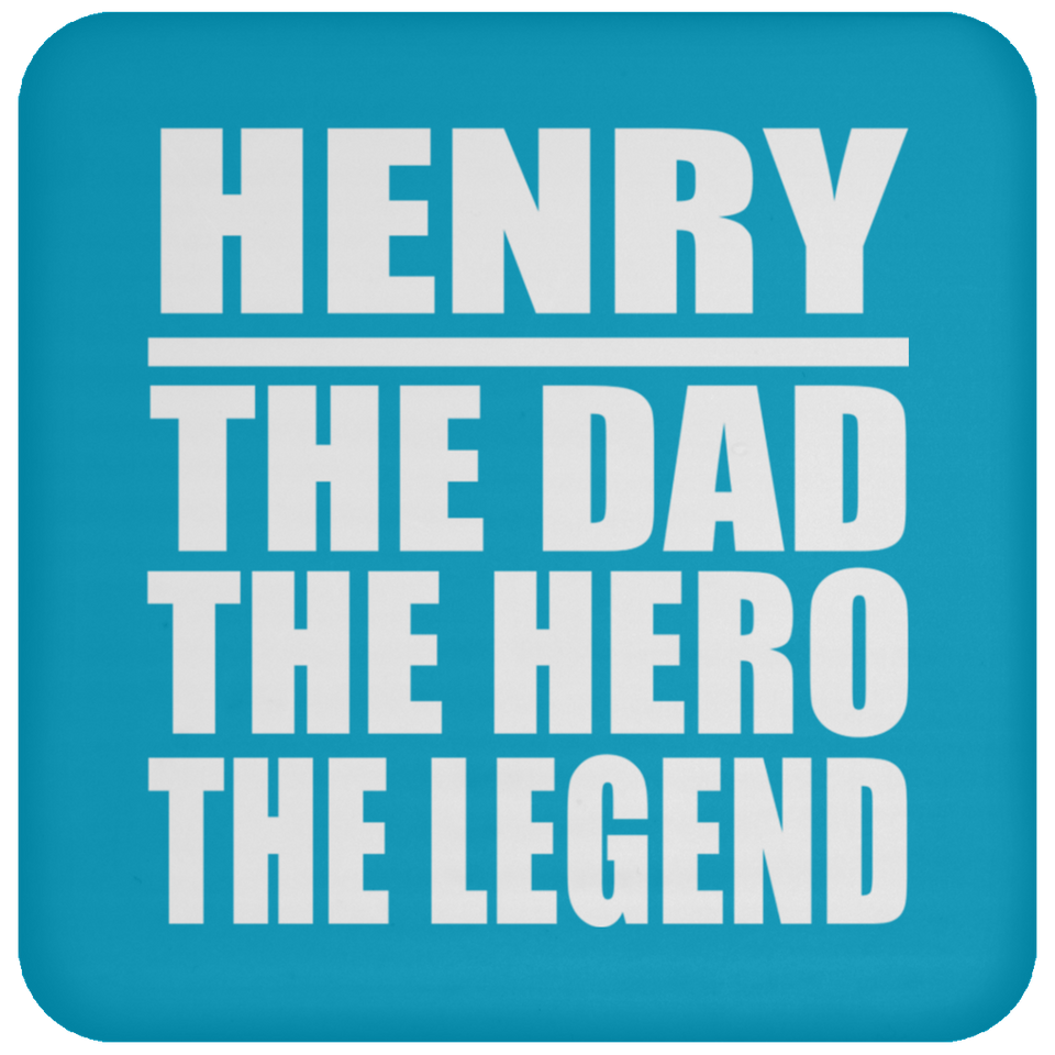 Henry The Dad The Hero The Legend - Drink Coaster