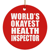 World's Okayest Health Inspector - Circle Ornament