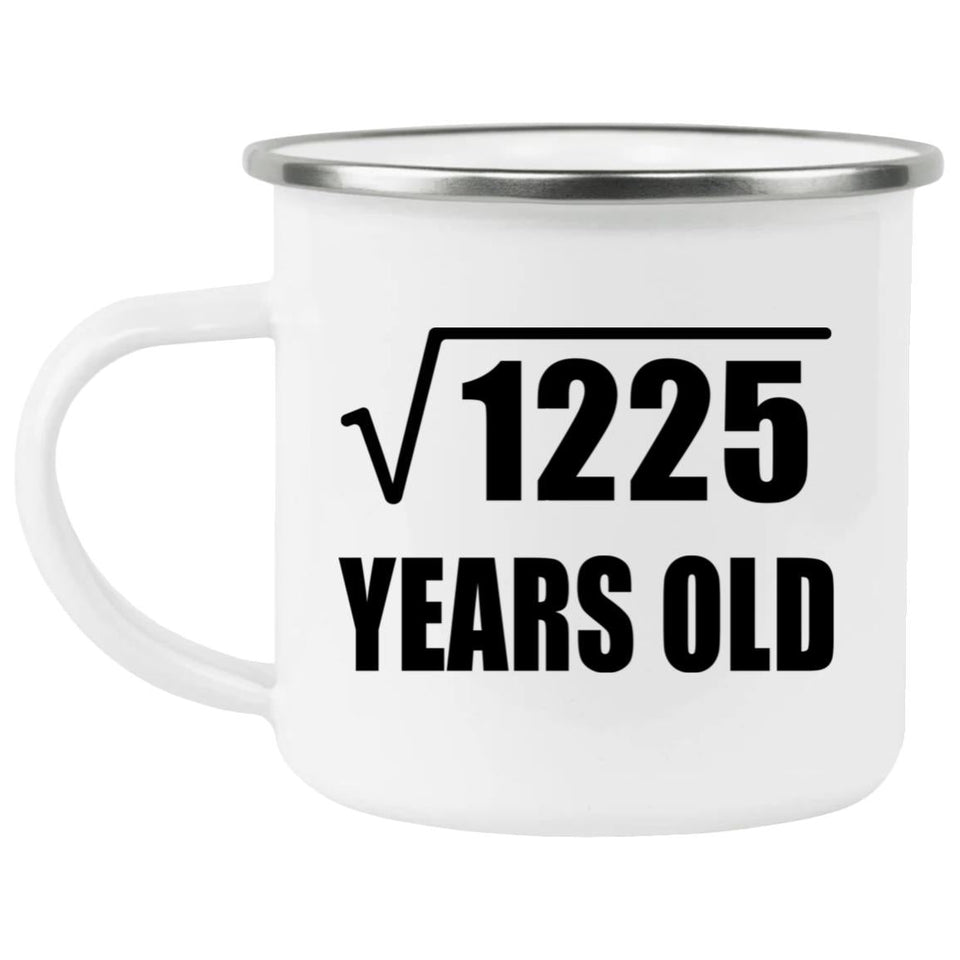 35th Birthday Square Root of 1225 Years Old - 12oz Camping Mug