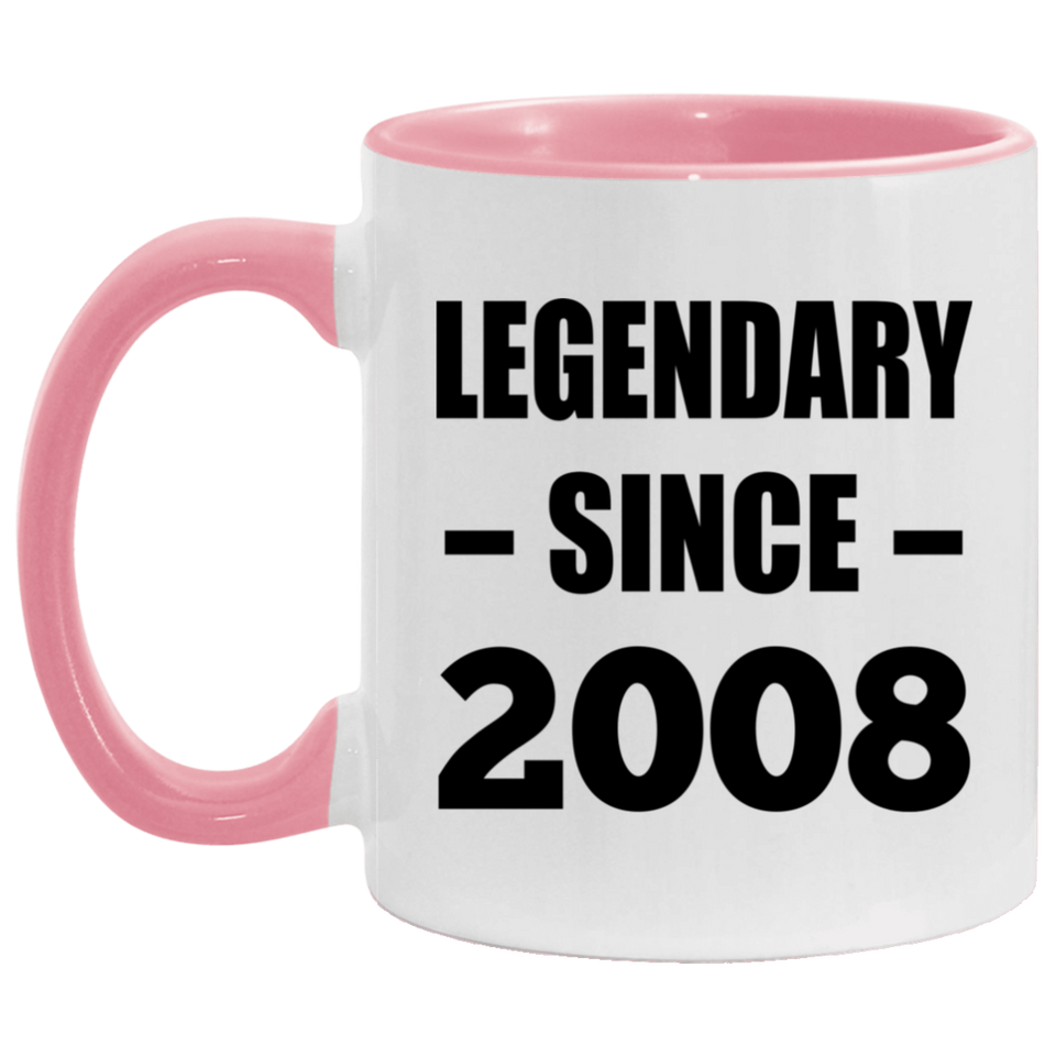 16th Birthday Legendary Since 2008 - 11oz Accent Mug Pink