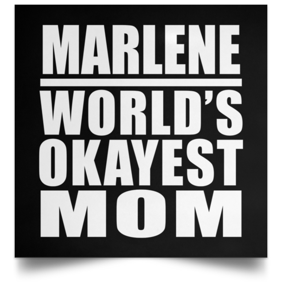 Marlene World's Okayest Mom - Poster Square