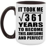 19th Birthday Took Square Root of 361 Years To Awesome - 15oz Accent Mug Black