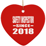 Safety Inspector Since 2018 - Heart Ornament