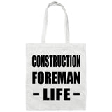 Construction Foreman Life - Tote Bag White