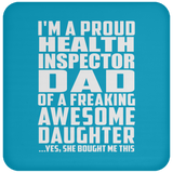 Proud Health Inspector Dad Of Awesome Daughter - Drink Coaster