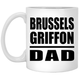 Brussels Griffon Dad - 11oz Coffee Mug