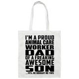 Proud Animal Care Worker Dad Of Awesome Son - Tote Bag White