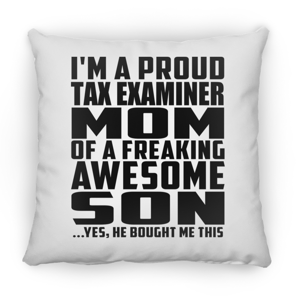 Proud Tax Examiner Mom Of Awesome Son - Throw Pillow
