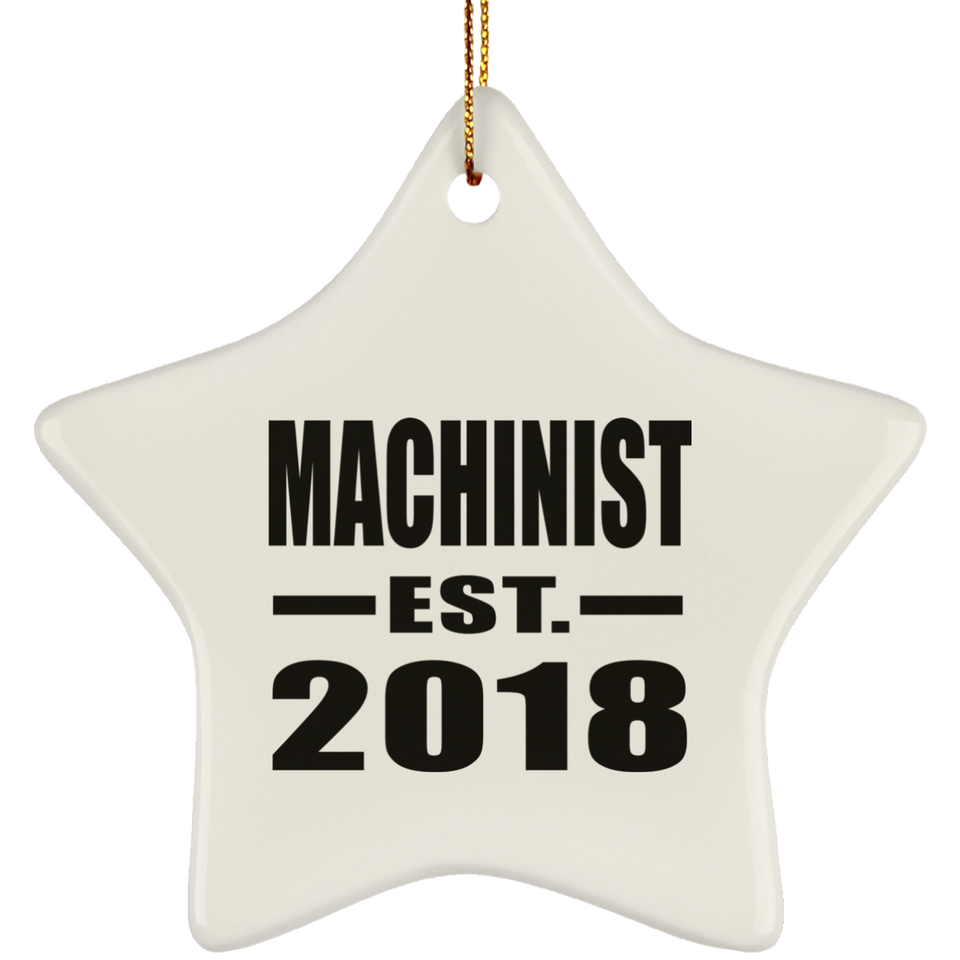 Machinist Established EST. 2018 - Star Ornament